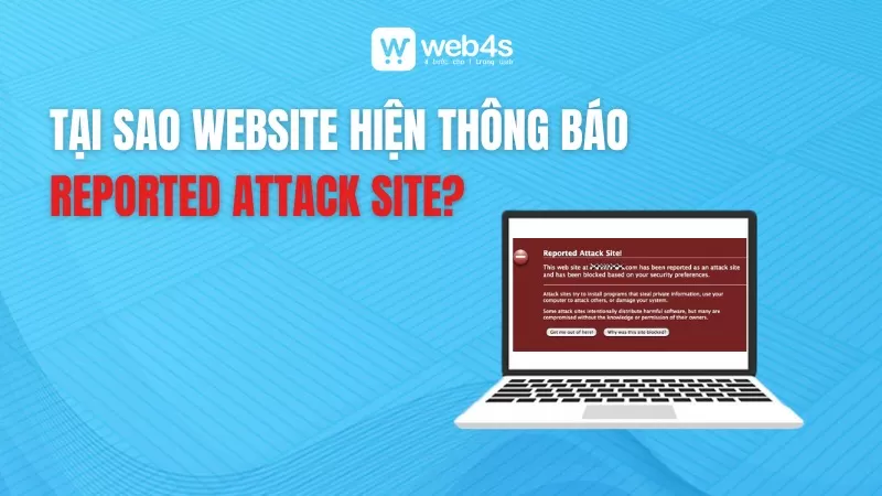 Lý do website lại hiện thông báo Reported Attack Site?
